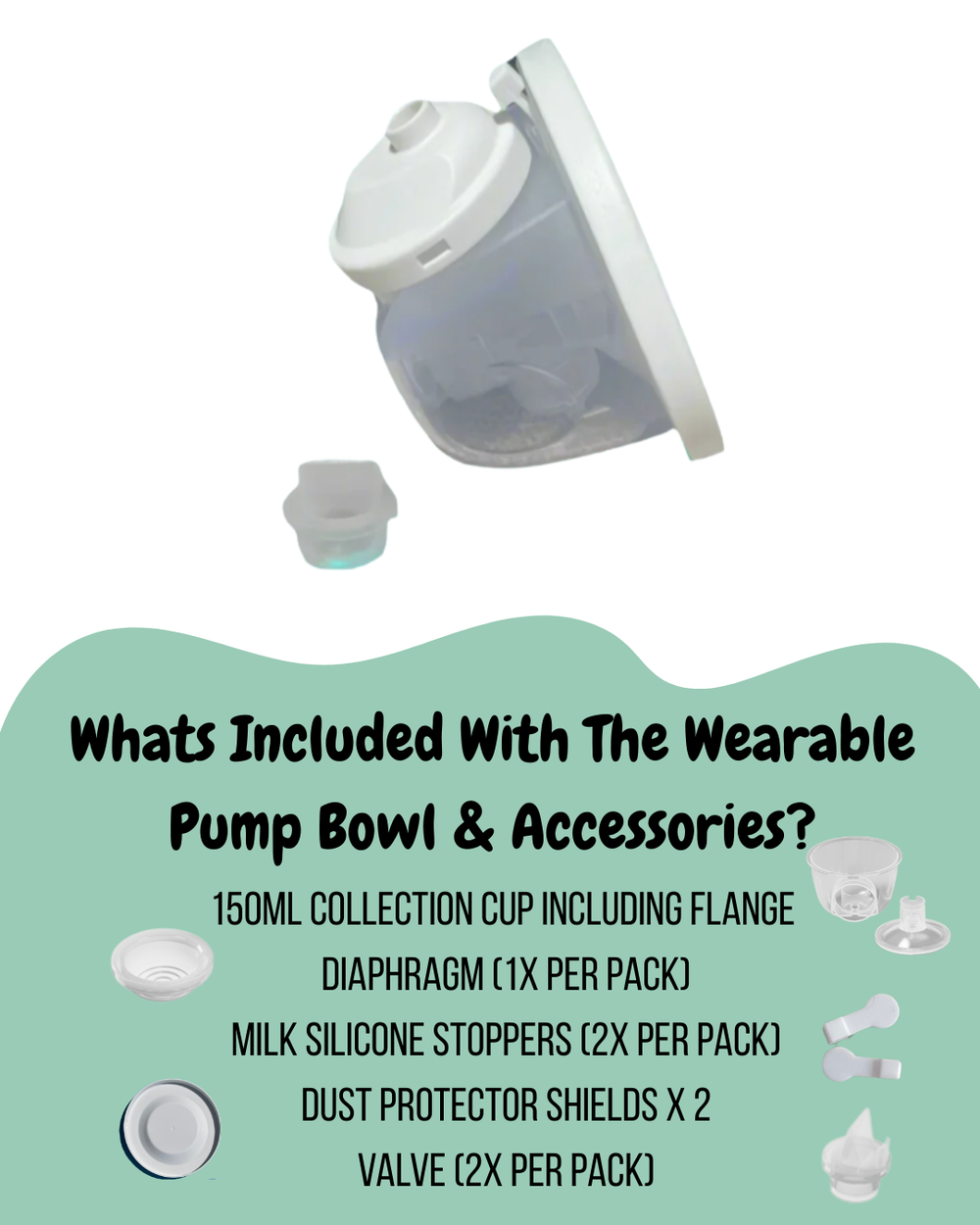 Bowl & Accessories - Part - Wearable Breast Pump